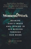 Women & Work - Bearing God's Image and Joining His Mission through Our Work